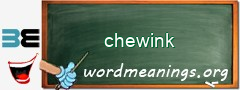 WordMeaning blackboard for chewink